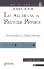 Image for Lie algebras in particle physics: from Isospin to unified theories