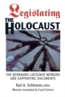 Image for Legislating The Holocaust: The Bernhard Loesenor Memoirs And Supporting Documents