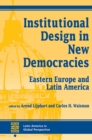 Image for Institutional design in new democracies: Eastern Europe and Latin America