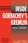 Image for Inside Gorbachev&#39;s Kremlin: the memoirs of Yegor Ligachev