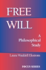 Image for Free will: a philosophical study
