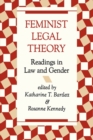 Image for Feminist legal theory: readings in law and gender