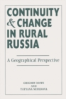 Image for Continuity And Change In Rural Russia A Geographical Perspective