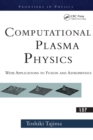 Image for Computational plasma physics: with applications to fusion and astrophysics : 72