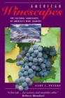 Image for American winescapes: the cultural landscapes of America&#39;s wine country