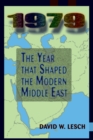 Image for 1979: the year that shaped the modern Middle East