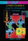 Image for A first course in chaotic dynamical systems: theory and experiment