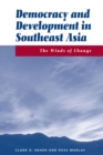 Image for Democracy and development in Southeast Asia: the winds of change