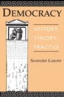 Image for Democracy: History, Theory, Practice