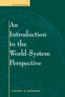 Image for Introduction To The World-system Perspective: Second Edition