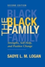 Image for The black family: strength, self-help, and positive change
