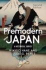 Image for Premodern Japan: A Historical Survey
