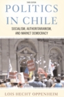 Image for Politics in Chile: democracy, authoritarianism, and the search for development