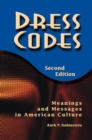 Image for Dress codes: meanings and messages in American culture