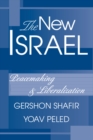 Image for The new Israel: peacemaking and liberalization