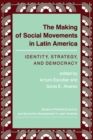Image for The making of social movements in Latin America: identity, strategy, and democracy