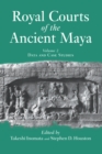 Image for Royal courts of the ancient Maya.: (Data and case studies)