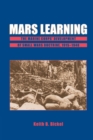 Image for Mars learning: the Marine Corps development of small wars doctrine, 1915-1940