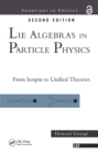 Image for Lie Algebras in Particle Physics: From Isospin to Unified Theories