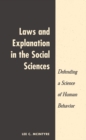 Image for Laws and explanation in the social sciences: defending a science of human behavior