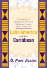 Image for Handbook Of Research On The International Relations Of Latin America And The Caribbean