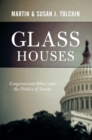 Image for Glass houses: congressional ethics and the politics of venom