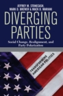 Image for Diverging parties: social change, realignment, and party polarization