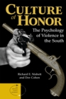 Image for Culture of honor: the psychology of violence in the south