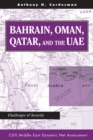 Image for Bahrain, Oman, Qatar, and the UAE: challenges of security