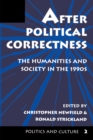 Image for After political correctness: the humanities and society in the 1990s : 2