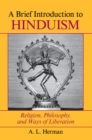 Image for A brief introduction to Hinduism: religion, philosophy, and ways of liberation