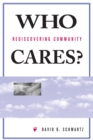 Image for Who cares?: rediscovering community
