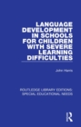 Image for Language development in schools for children with severe learning difficulties : 31