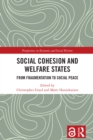 Image for Social Cohesion and Welfare States: From Fragmentation to Social Peace