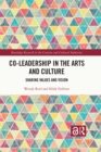 Image for Co-Leadership in the Arts and Culture: Sharing Values and Vision