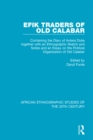 Image for Efik traders of Old Calabar: containing the diary of Antera Duke together with an ethnographic sketch and notes and an essay on the political organization of Old Calabar