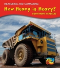 Image for How heavy is heavy?  : comparing vehicles