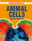 Image for Animal Cells and Life Processes