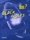 Image for The Mystery of Black Holes