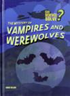 Image for The mystery of vampires and werewolves