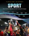 Image for Sport  : from ancient Olympics to the Champions League