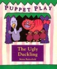 Image for Puppet Plays: The Ugly Duckling Paperback