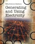 Image for Generating and Using Electricity