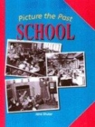 Image for Picture the Past: School    (Paperback)