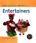 Image for Let&#39;s Pretend We Are: Entertainers   (Paperback)