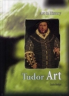 Image for Tudor Art