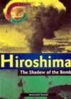 Image for Turning Points in History: Hiroshima - The Shadow of the Bomb   (Cased)