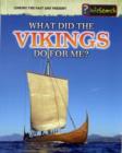 Image for What Did the Vikings Do for Me?
