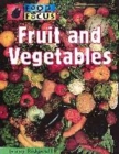 Image for Food In Focus: Fruit and Vegetables      (Paperback)