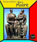 Image for The Life and Work of Henry Moore
